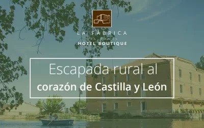 Piérdete en la naturaleza con una escapada rural al corazón de Castilla y León